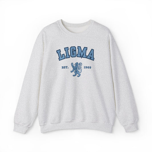 LIGMA | Fraternity/ Sorority Crewneck